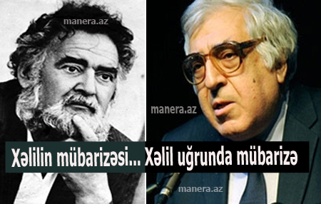 Xəlil Rza xatirələrində yazırd ki... - Anar yazır...