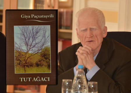 Giya Paçxataşvili "Tut ağacı" kitabını təqdim edib Giya Paçxataşvili "Tut ağacı" kitabını təqdim edib