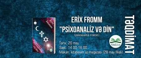 Erix Frommun “Psixoanaliz və din”i Azərbaycan dilində Erix Frommun “Psixoanaliz və din”i Azərbaycan dilində