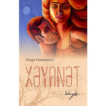 Vüqar Dəmirbəylinin  hekayələr toplusu çapdan çıxıb