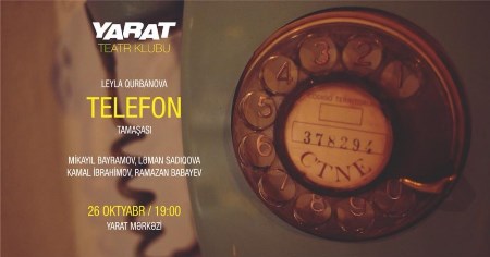 “Telefon” tamaşası təqdim olunacaq “Telefon” tamaşası təqdim olunacaq