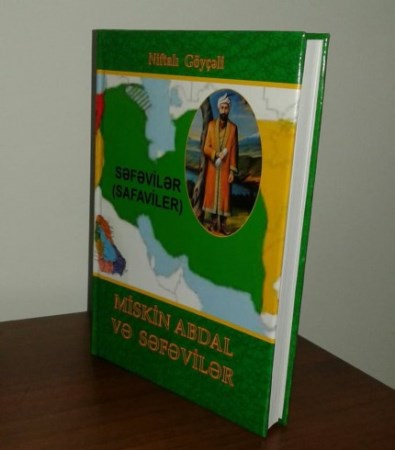 “Miskin Abdal və Səfəvilər” kitabı işıq üzü görüb