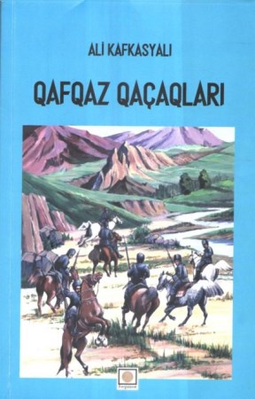 “Qafqaz qaçaqları” romanı işıq üzü görüb