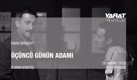 “Üçüncü günün adamı” filmi nümayiş ediləcək “Üçüncü günün adamı” filmi nümayiş ediləcək