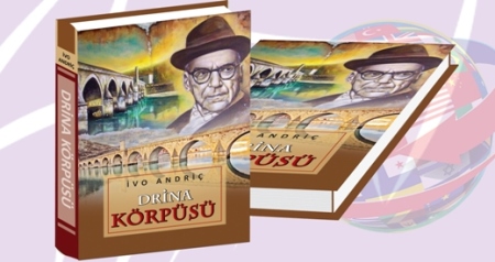 “Drina körpüsü” romanı ilk dəfə Azərbaycan dilində