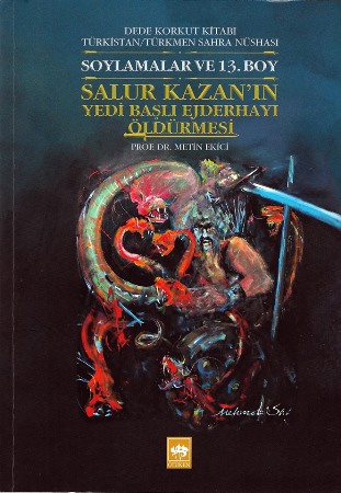 Qazan xanın yeni macərası - “Dədə Qorqud”un üçüncü nüsxəsi Qazan xanın yeni macərası - “Dədə Qorqud”un üçüncü nüsxəsi