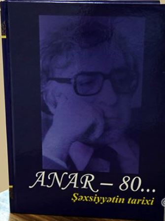 "Anar - 80...Şəxsiyyətin tarixi" kitabı təqdim olunub "Anar - 80...Şəxsiyyətin tarixi" kitabı təqdim olunub