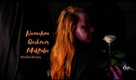 "Naməlum Qadının məktubu" Şah Mat Teatrında 