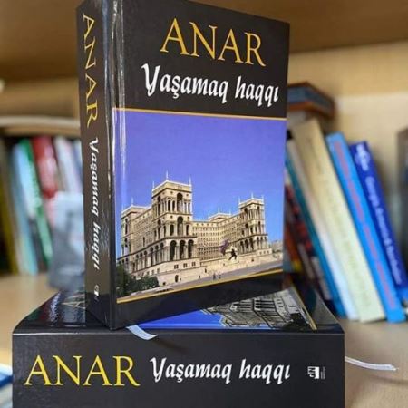Anarın “Yaşamaq haqqı” traktatı işıq üzü gördü Anarın “Yaşamaq haqqı” traktatı işıq üzü gördü