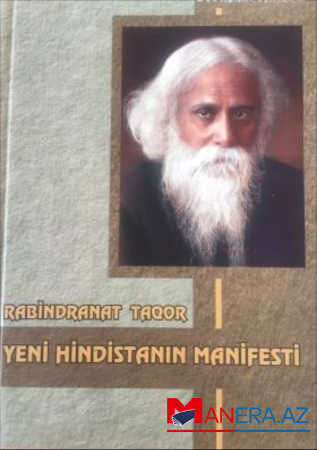 Bədirxan Əhmədlinin "Rabindranat Taqor: Yeni Hindistanın manifesti" kitabı çap olunub