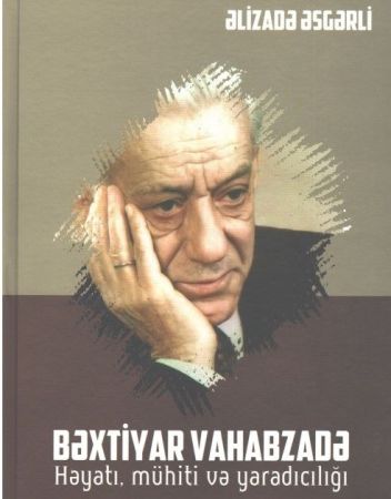 Bəxtiyar Vahabzadə haqqında monoqrafiya çap olundu - FOTO Bəxtiyar Vahabzadə haqqında monoqrafiya çap olundu - FOTO