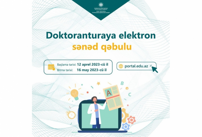 Doktoranturaya sənəd qəbulu başlayıb Doktoranturaya sənəd qəbulu başlayıb
