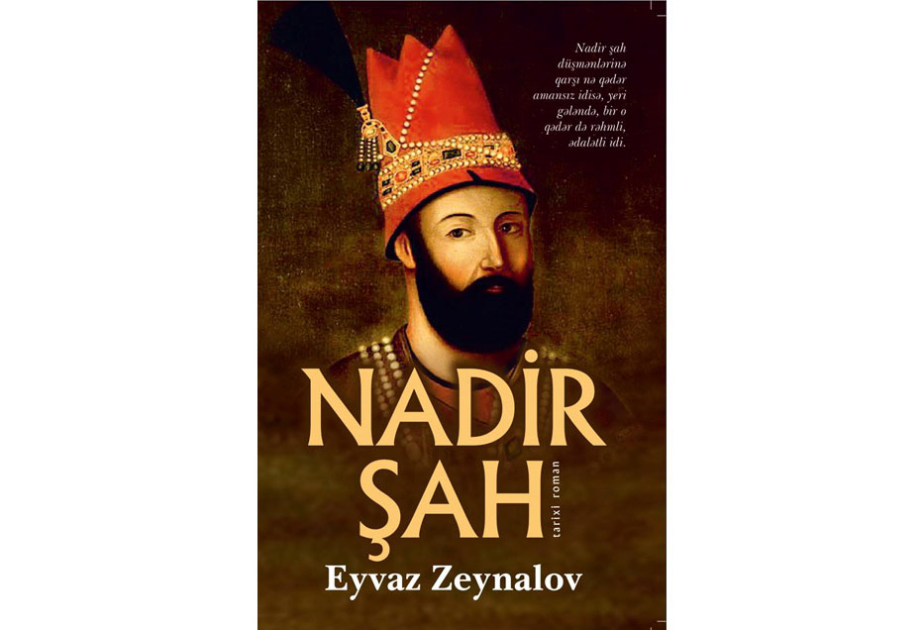 Yazıçı Eyvaz Zeynalovun tarixi romanı nəşr olundu