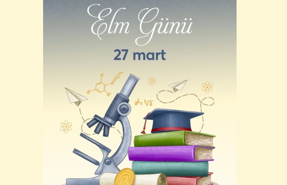 Martın 27-si Azərbaycanda Elm Günüdür